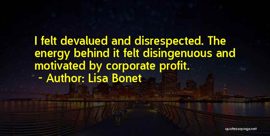 Corporate Profit Quotes By Lisa Bonet