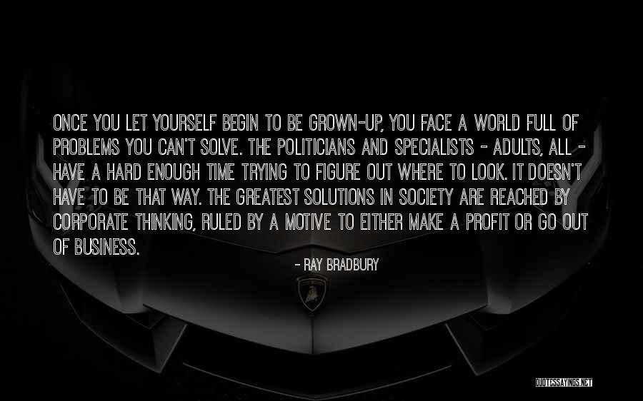 Corporate Profit Quotes By Ray Bradbury