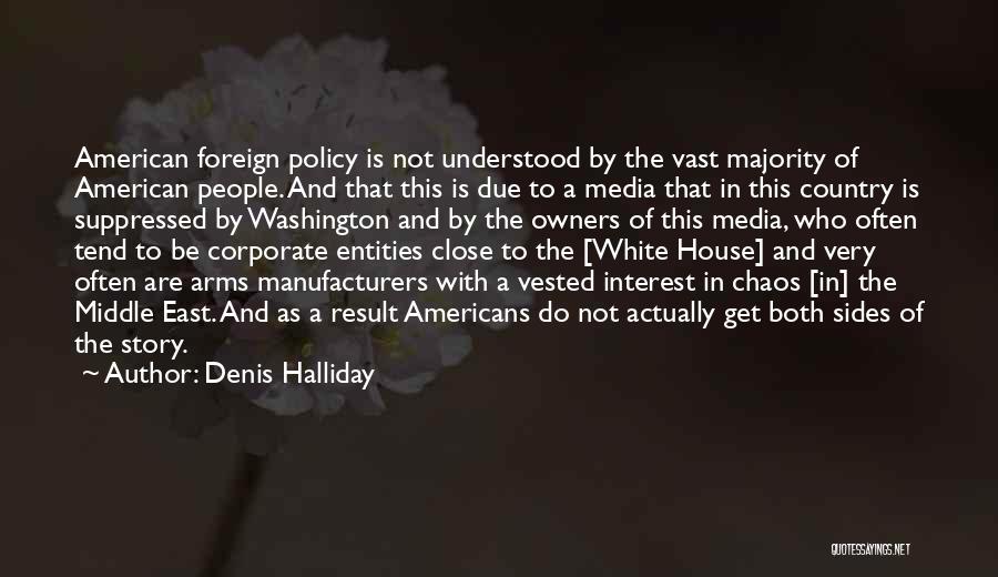 Corporate Quotes By Denis Halliday