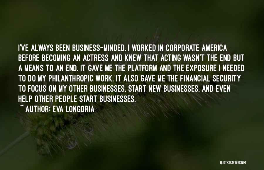 Corporate Quotes By Eva Longoria