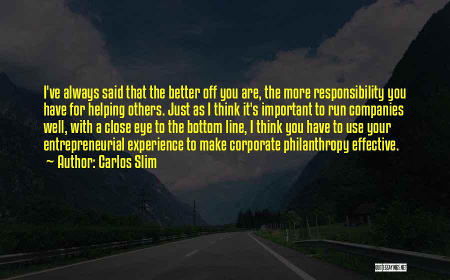 Corporate Responsibility Quotes By Carlos Slim