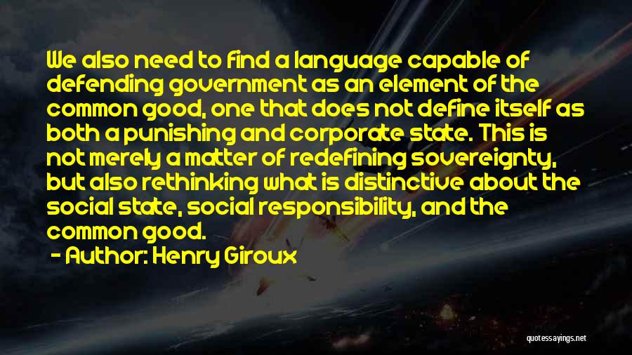 Corporate Responsibility Quotes By Henry Giroux