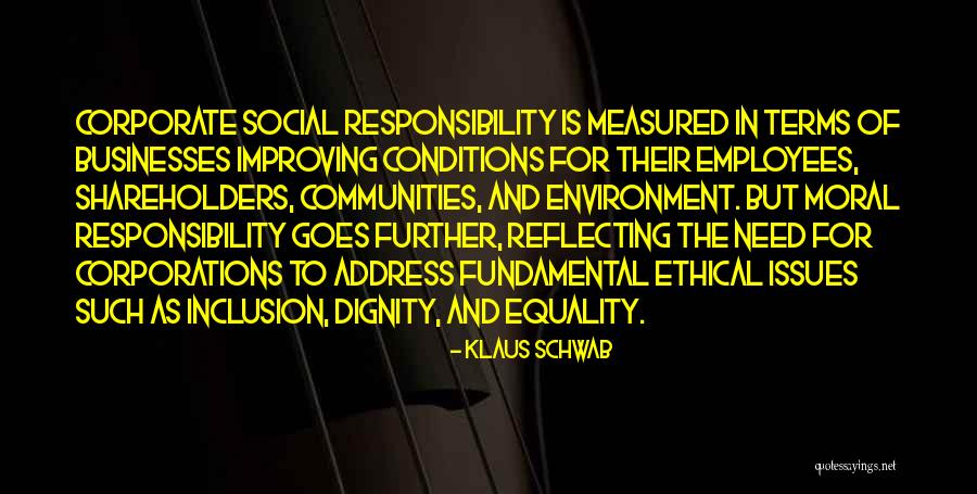 Corporate Responsibility Quotes By Klaus Schwab