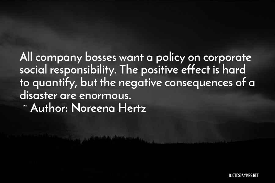 Corporate Responsibility Quotes By Noreena Hertz