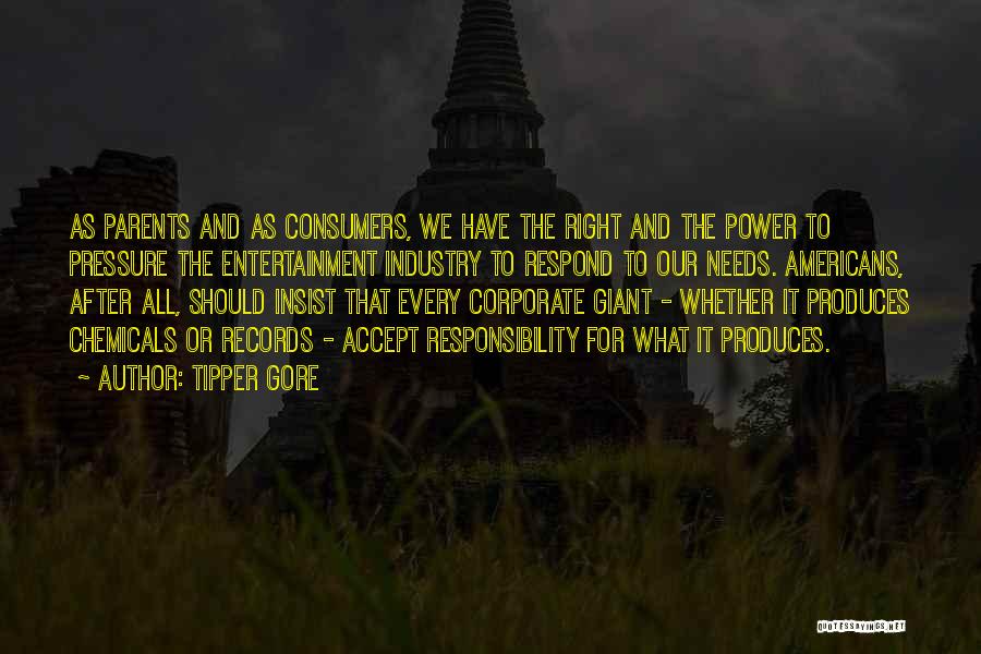 Corporate Responsibility Quotes By Tipper Gore