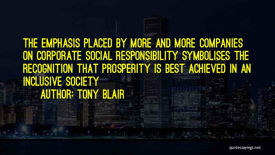 Corporate Responsibility Quotes By Tony Blair