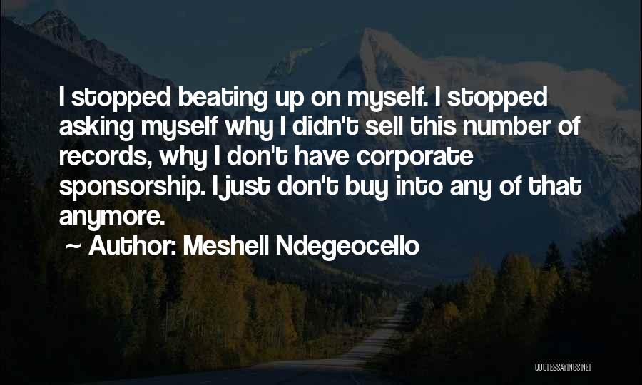 Corporate Sponsorship Quotes By Meshell Ndegeocello