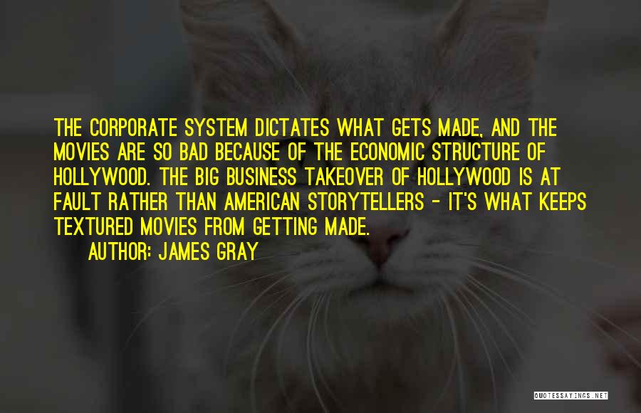 Corporate Takeover Quotes By James Gray