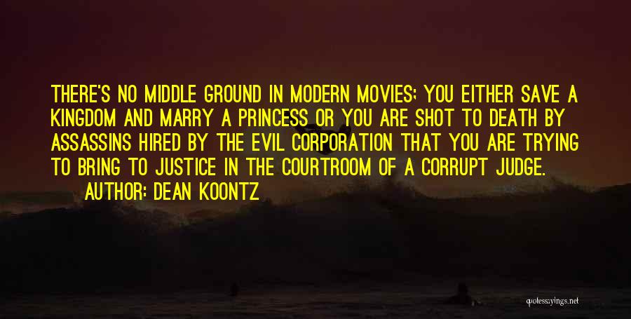 Corporation Evil Quotes By Dean Koontz