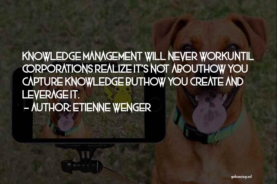Corporations Quotes By Etienne Wenger