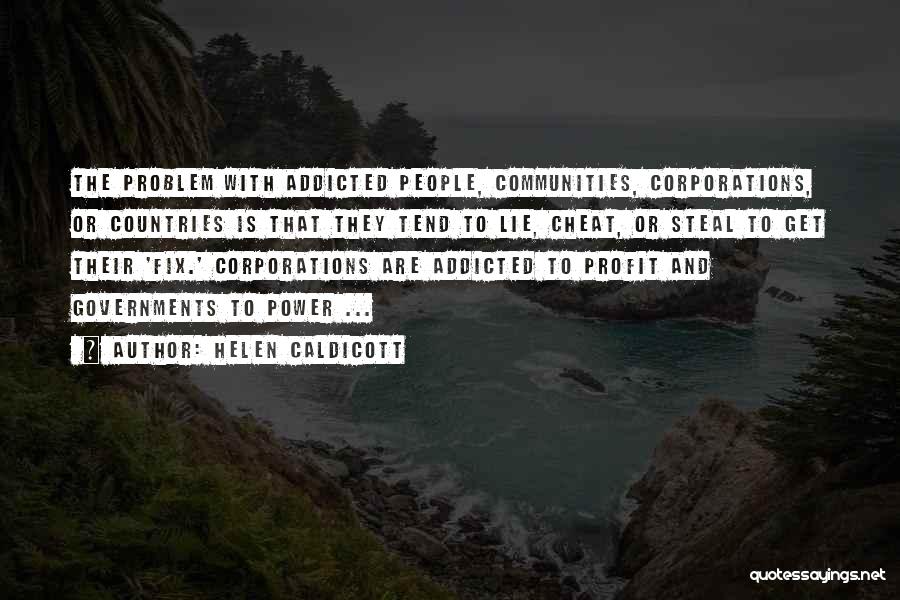 Corporations Quotes By Helen Caldicott