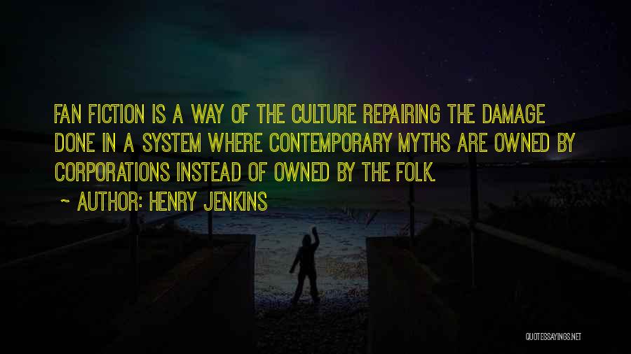 Corporations Quotes By Henry Jenkins