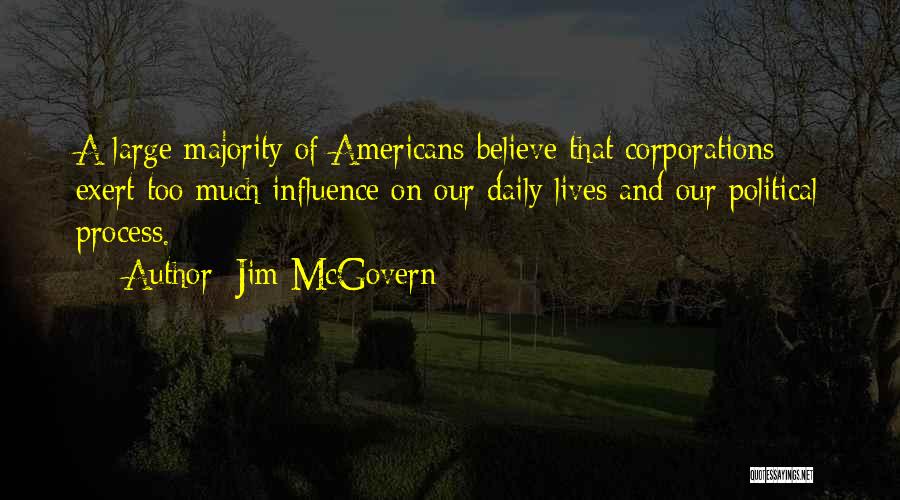 Corporations Quotes By Jim McGovern