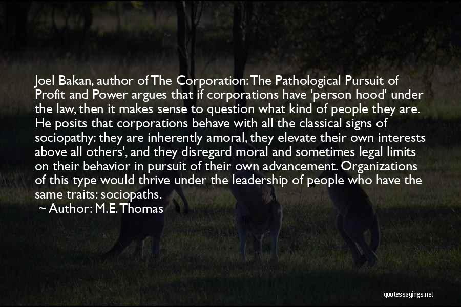 Corporations Quotes By M.E. Thomas