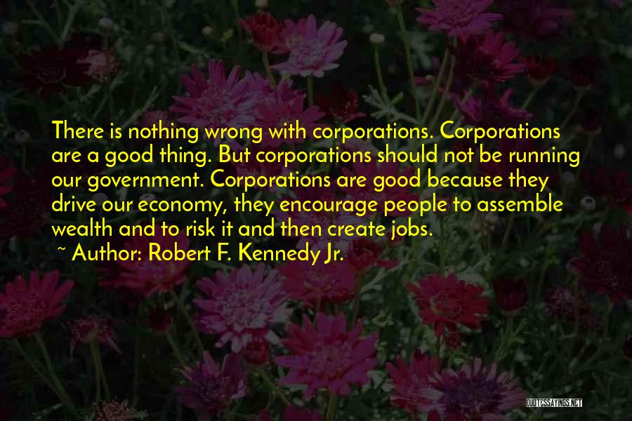 Corporations Quotes By Robert F. Kennedy Jr.