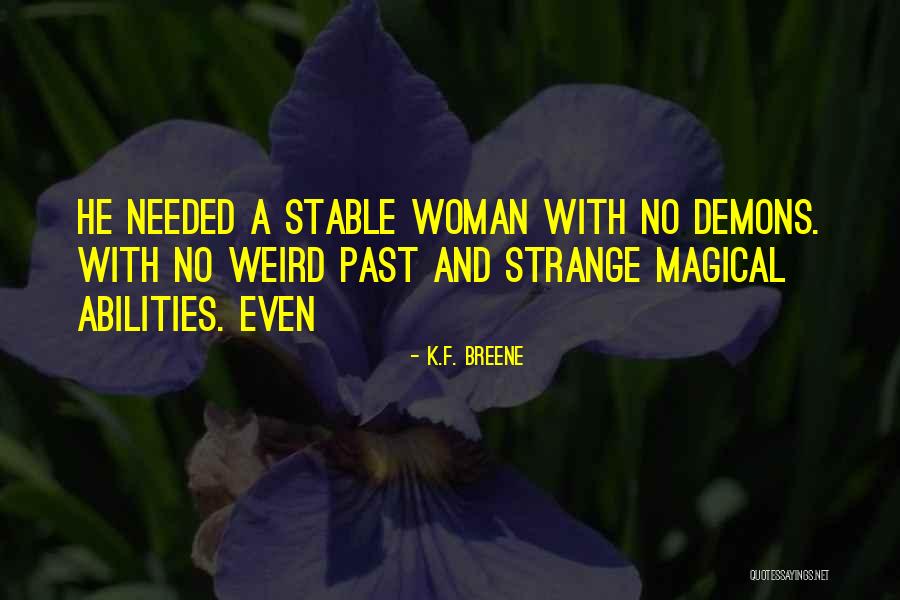 Corporatist Theory Quotes By K.F. Breene Corporatist Theory Quotes By K.F. Breene