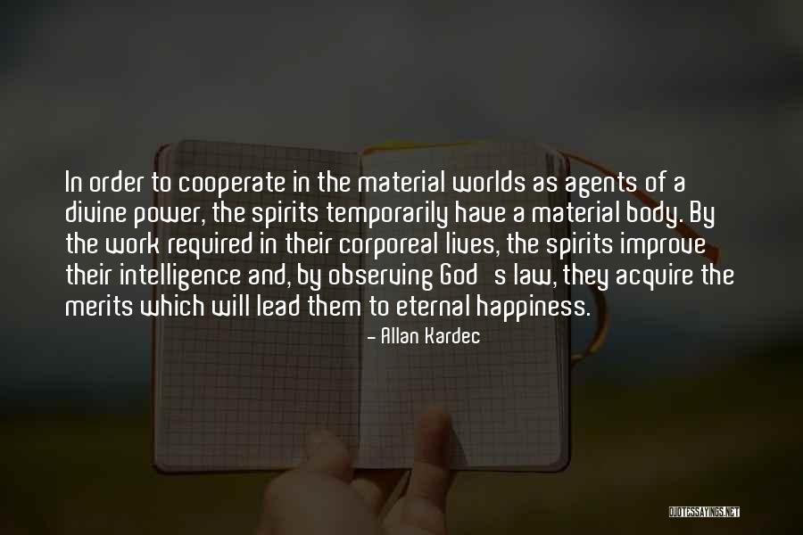 Corporeal Quotes By Allan Kardec