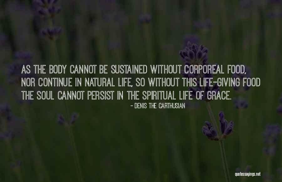 Corporeal Quotes By Denis The Carthusian