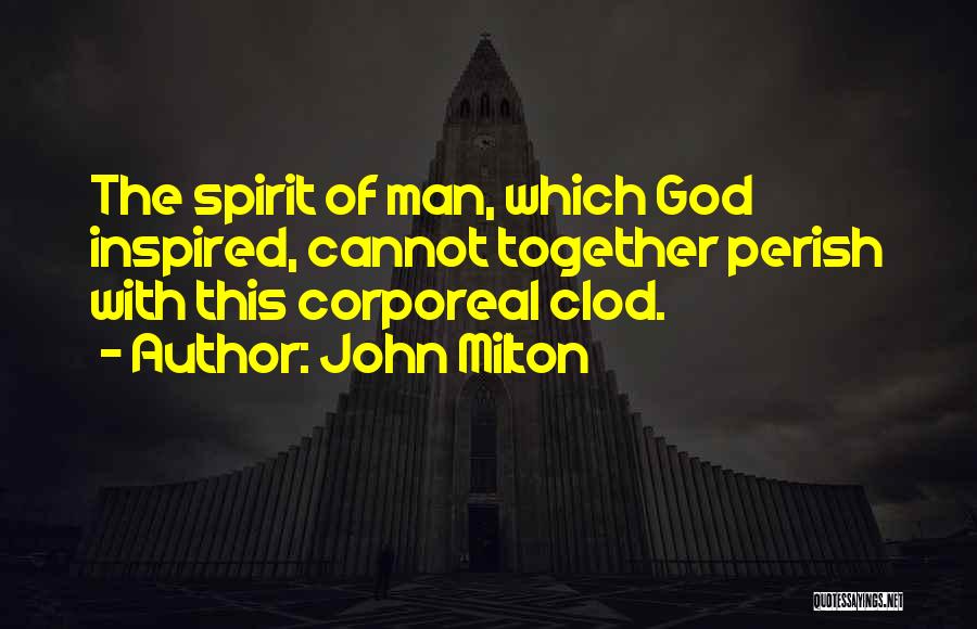 Corporeal Quotes By John Milton