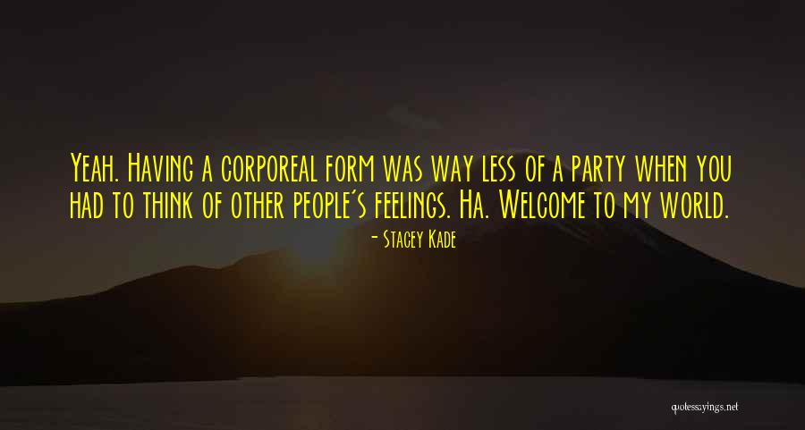 Corporeal Quotes By Stacey Kade