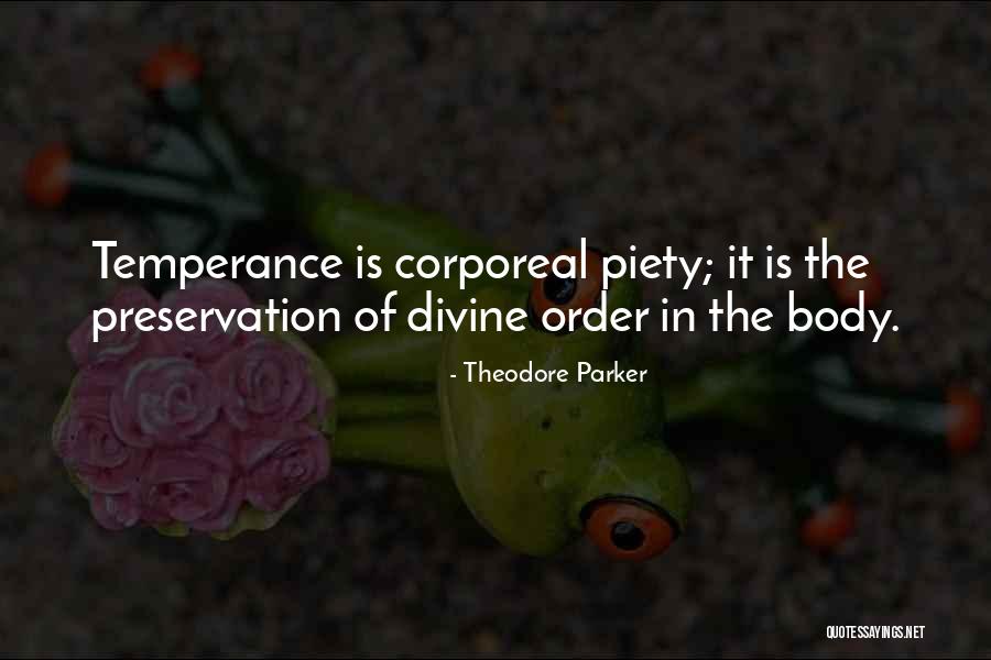 Corporeal Quotes By Theodore Parker