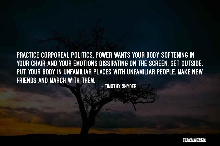 Corporeal Quotes By Timothy Snyder