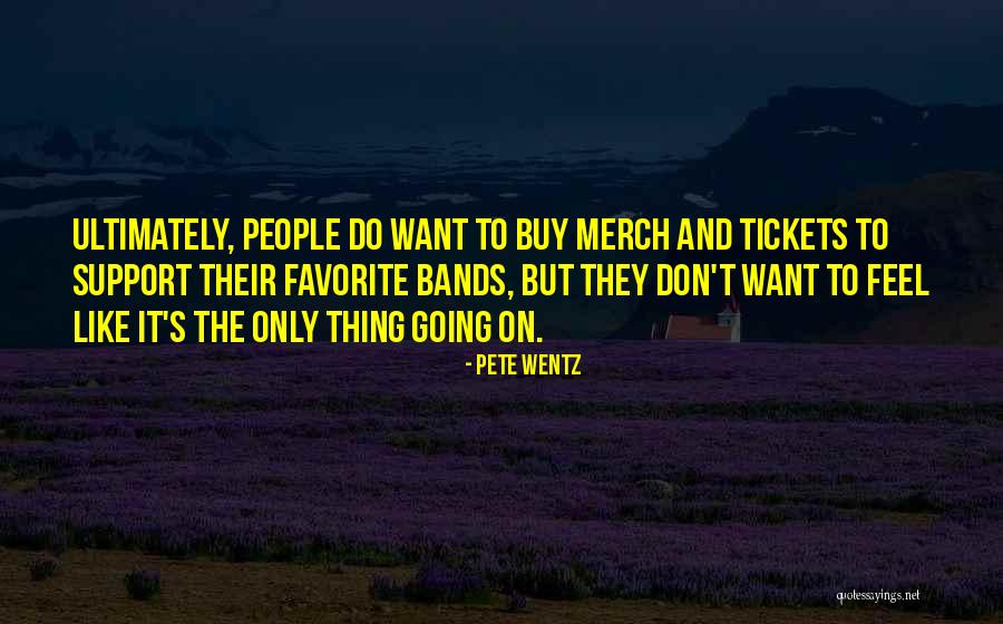 Corporon Cattle Quotes By Pete Wentz Corporon Cattle Quotes By Pete Wentz