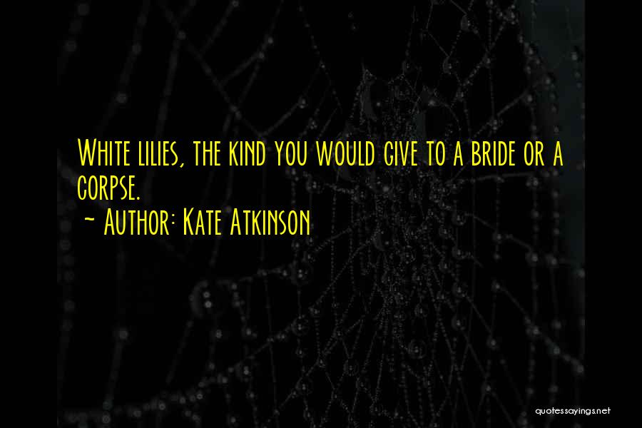 Corpse Bride Quotes By Kate Atkinson