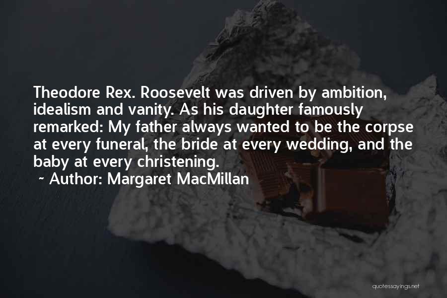 Corpse Bride Quotes By Margaret MacMillan