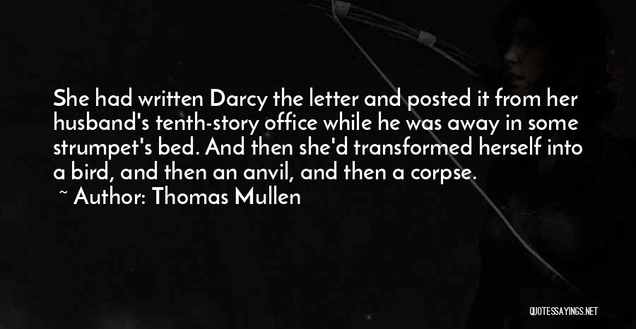 Corpse Husband Quotes By Thomas Mullen