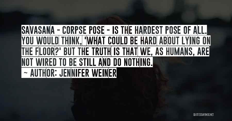 Corpse Pose Quotes By Jennifer Weiner