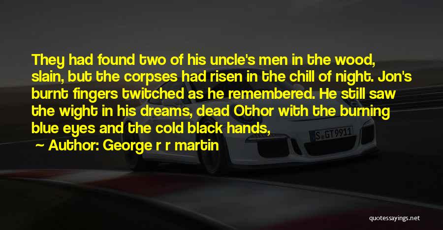 Corpses In Night Quotes By George R R Martin