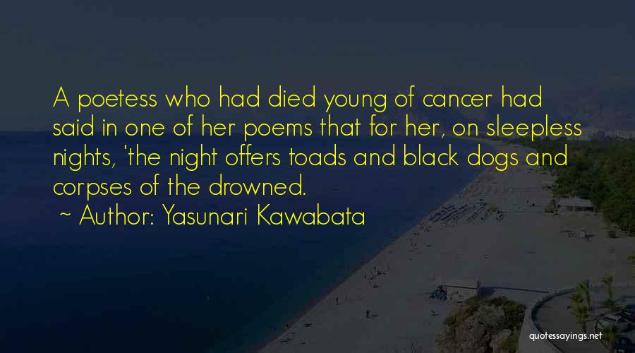 Corpses In Night Quotes By Yasunari Kawabata