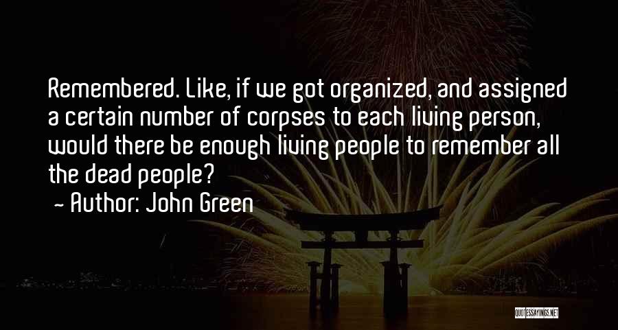 Corpses Quotes By John Green