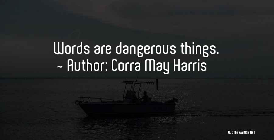 Corra May Harris Quotes 1715943