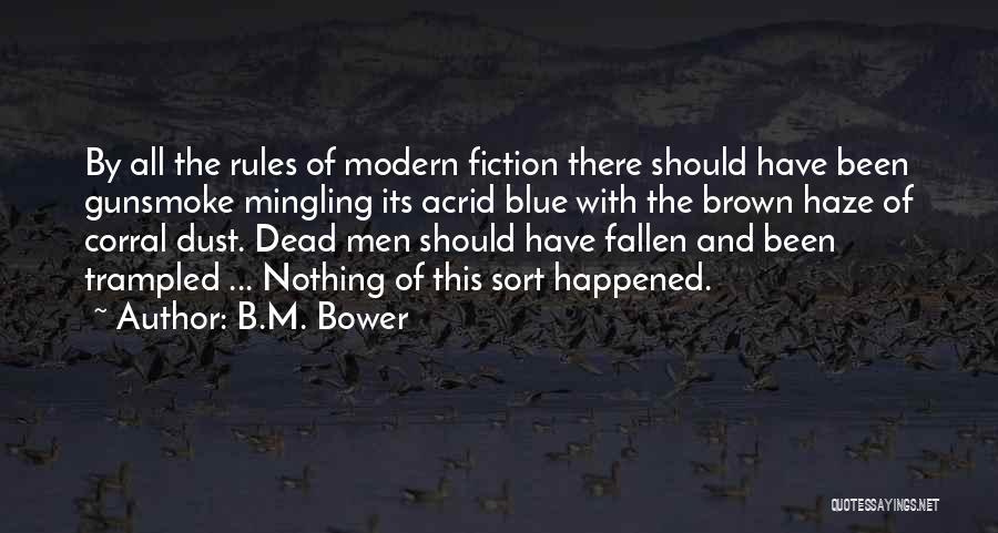 Corral Quotes By B.M. Bower