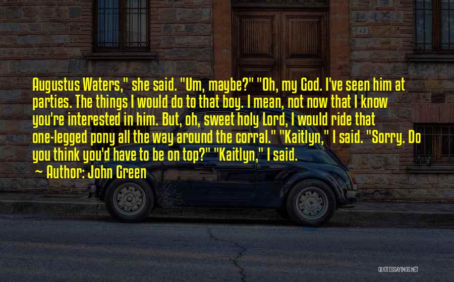 Corral Quotes By John Green