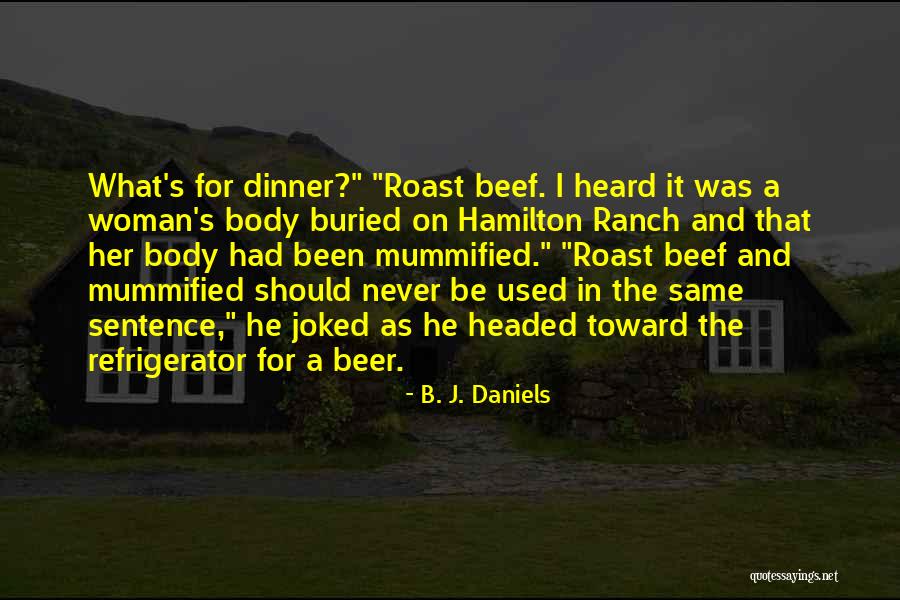Corralled Define Quotes By B. J. Daniels Corralled Define Quotes By B. J. Daniels