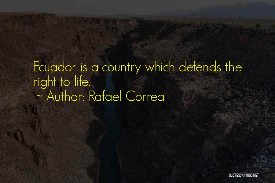 Correa Quotes By Rafael Correa