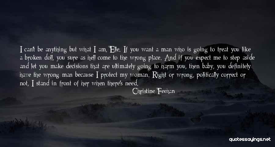 Correct Decisions Quotes By Christine Feehan