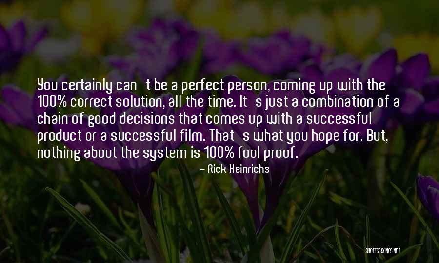 Correct Decisions Quotes By Rick Heinrichs