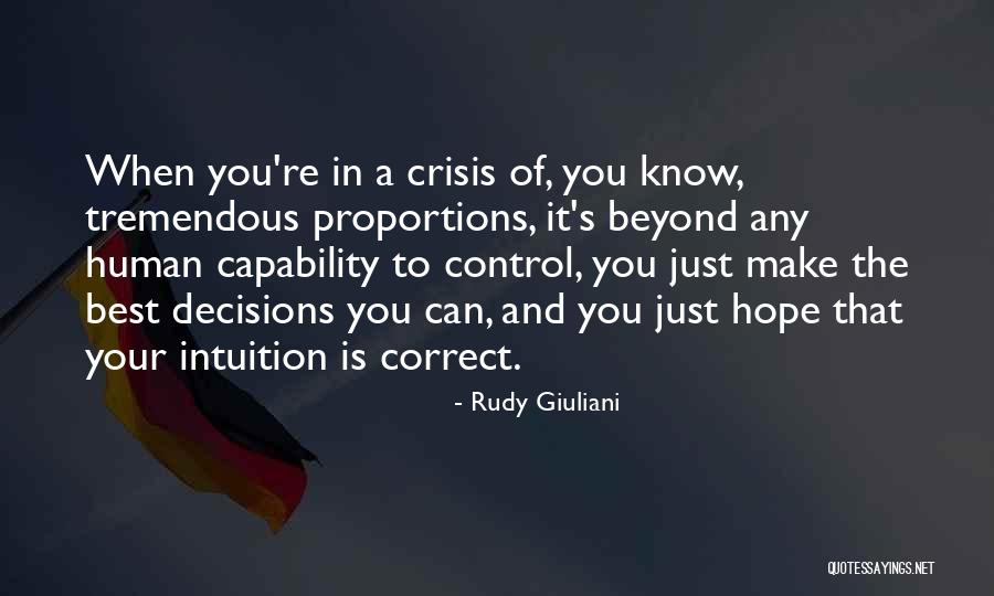 Correct Decisions Quotes By Rudy Giuliani