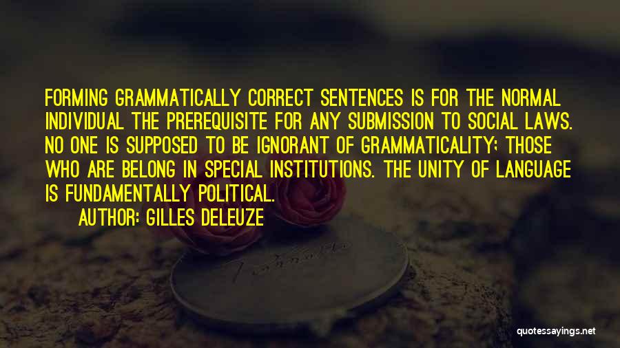 Correct Grammar Quotes By Gilles Deleuze