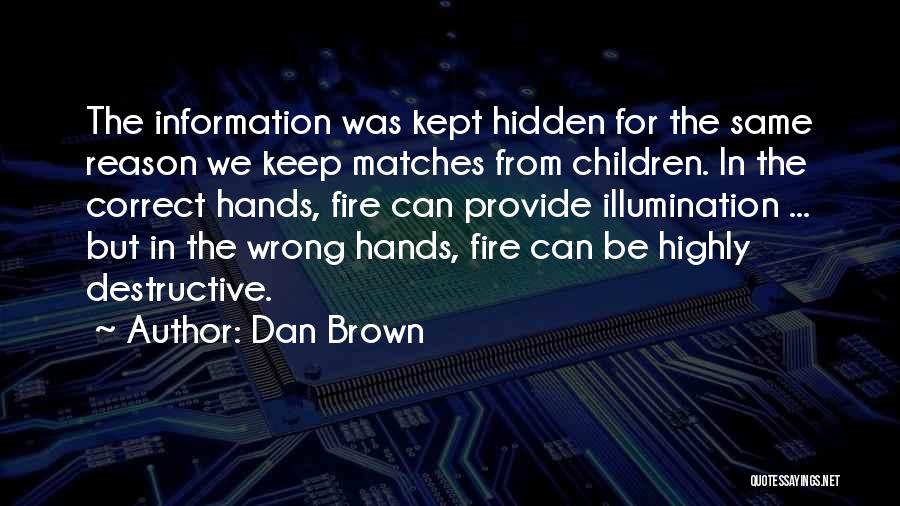 Correct Information Quotes By Dan Brown