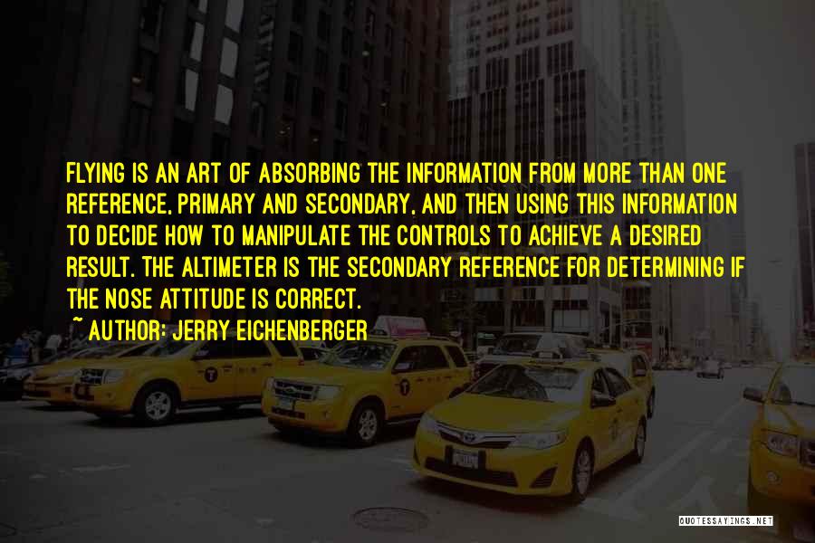 Correct Information Quotes By Jerry Eichenberger