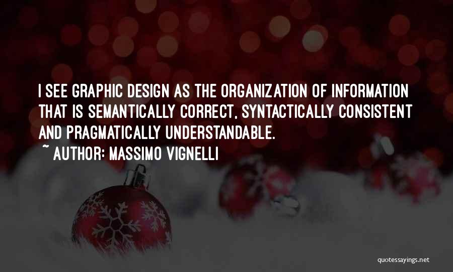 Correct Information Quotes By Massimo Vignelli