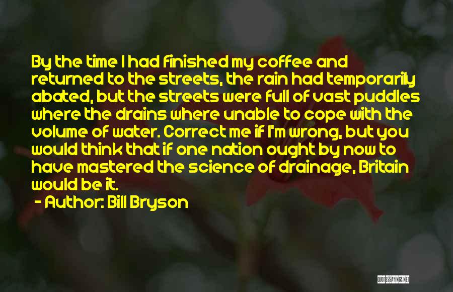 Correct Me If I'm Wrong Quotes By Bill Bryson