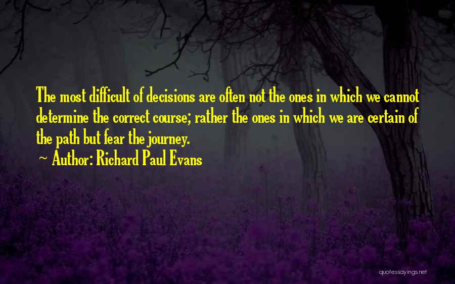 Correct Path Quotes By Richard Paul Evans