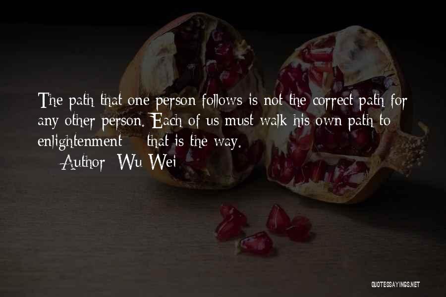 Correct Path Quotes By Wu Wei