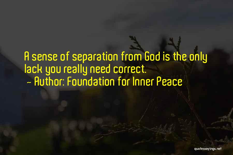 Correct Quotes By Foundation For Inner Peace